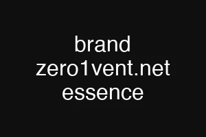 brand zero1vent.net essence