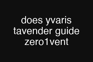 does yvaris tavender guide zero1vent