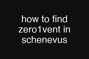 how to find zero1vent in schenevus